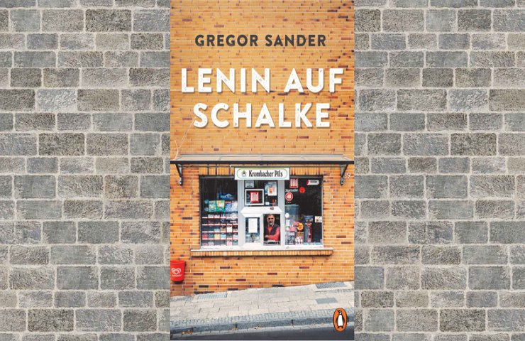 Gregor Sander - Lenin auf Schalke 